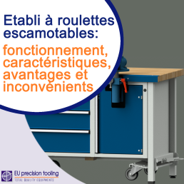 Etabli à roulettes escamotables